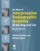  An Atlas of Interpretative Radiographic Anatomy of the Dog and Cat, 2nd Ed.  (A. Coulson & N. Lewis) Blackwell Publishing, May 2008, Hardcover, 664pp.   This is the definitive reference for the small animal practitioner to normal radiographic anatomy of 