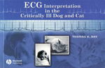  ECG Interpretation in the Critically Ill Dog & Cat   (Thomas Day) Blackwell Publishing, 2005  ECG Interpretation in Critically Ill Dog and Cat is a clinical reference on the diagnosis and management of arrhythmias occurring in critically ill canine and f