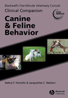  The 5-Minute Veterinary Consult: Clinical Companion Canine and Feline Behavior with CD   (Horwitz, Neilson) Blackwell Publishing, 2007   This unique manual is designed as a quick reference for veterinarians and students alike. Coverage includes typical p